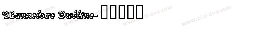 Hannelore Outline字体转换